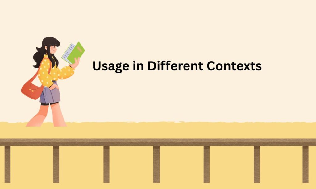Usage in Different Contexts